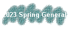 2023 Spring General